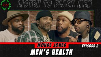 MadameNoire Presents Listen to Black Men: Men's Health